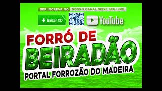 FORRO DE BEIRADÃO 2024 AO VIVO [upl. by Ymeraj]