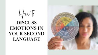 How to Discuss Emotions in Your Second Language  Raising Bilingual Children [upl. by Onihc]