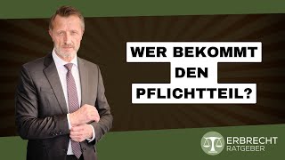 Wer bekommt den Pflichtteil [upl. by Olshausen]