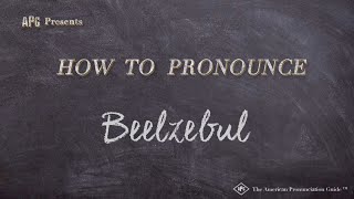 How to Pronounce Beelzebul Real Life Examples [upl. by Cheke55]