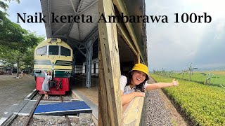 NAIK KERETA AMBARAWA 100RB DURASI 1 JAM KERETA API UAP BERSEJARAH DENGAN RUTE TJAKEP LEWAT SAWAH [upl. by Norford]