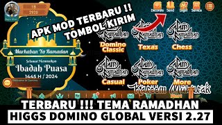 DOWNLOAD NOW  APK MOD TERBARU TEMA RAMADHAN HIGGS DOMINO GLOBAL VERSI 227 ADA TOMBOL KIRIMNYA [upl. by Emmie]