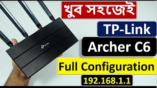 TPLINK Archer C6 Setup Bangla  TPLink Archer C6 Setup and Full Configuration  Bangla Tutorial [upl. by Ingaborg517]