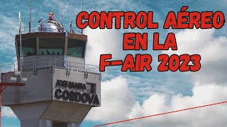 Así fue el Control de Tránsito Aéreo durante la FAIR 2023 [upl. by Airpac]