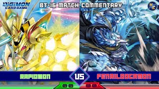 Rapidmon vs Fenriloogamon  BT16 Matchplay Commentary [upl. by Twelve]