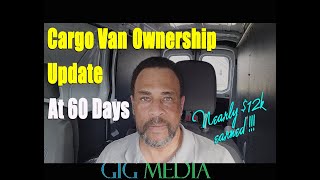 My 60day Update On Owning A Ford Transit 250 Cargo Van  Ive Earned Nearly 12k So Far [upl. by Einafpets]