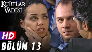 Kurtlar Vadisi  13Bölüm  FULL HD YENİ [upl. by Lori]