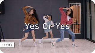 Yes Or Yes  Twice트와이스  KPOP Dance Cover 댄스커버  INTRO Dance Music Studio [upl. by Ivanah]