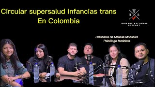 Circular Super salud infancias trans en Colombia 🇨🇴 [upl. by Annekim]