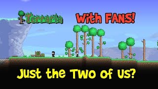 Terraria With Fans amp Friends Ep 1 Multiplayer Gameplay Lets Play PC 13 [upl. by Eidroj]