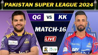 KARACHI KINGS vs QUETTA GLADIATORS PSL 9 MATCH 16 LIVE  KK vs QG LIVE COMMENTARY  QG LAST OVERS [upl. by Odilia]