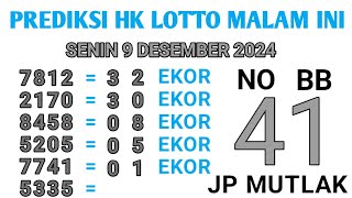 PREDIKSI HK MALAM INI 9 DESEMBER 2024  BOCORAN TOGEL HONGKONG MALAM INI  HK JITU MALAM INI [upl. by Dione]