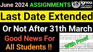 Ignou June 2024 Assignments Last Date Extended or Not  ignou assignment submit last date 2024 [upl. by Ostraw]