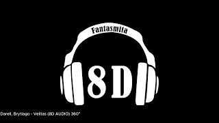 Darell Brytiago  Velitas 8D AUDIO 360° [upl. by Enautna]