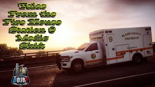 DoJRP Tales From The Fire House  Station 9 Medic Shift [upl. by Neeka]