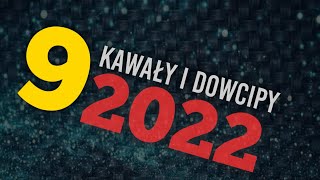 Śmieszne Kawały i Dowcipy Lektor 2022 Odcinek 9 [upl. by Nidla]