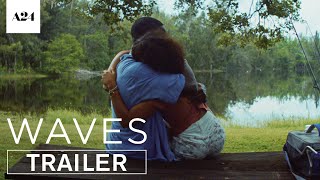 Waves  Official Trailer HD  A24 [upl. by Enaujed]