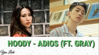 Hoody 후디  Adios 안녕히 Feat GRAY Lyrics Color [upl. by Eedissac]