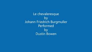 Le chevaleresque Johann Friedrich Burgmuller [upl. by Cha]