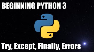 Beginning Python 3 By Doing 9  Errors  ValueError try except finally [upl. by Zwart517]