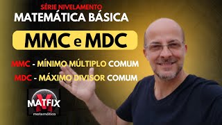 Aula 12 – MMC e MDC – Aprenda DEFINITIVAMENTE – Série Nivelamento Matemática Básica [upl. by Atinod]