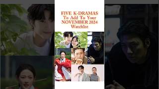 5 Kdramas To Add To Your November 2024 Watchlist kdrama shortvideos viralvideos [upl. by Biancha]