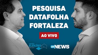 🔴 AO VIVO André x Evandro acompanhe a última pesquisa Datafolha em Fortaleza  O POVO News [upl. by Georg405]