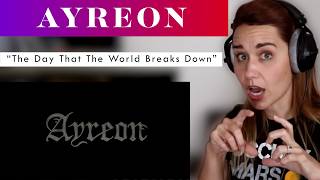 Ayreon quotThe Day That The World Breaks Downquot ANALYSIS amp REACTION by Vocal CoachOpera Singer  more [upl. by Matthaus]