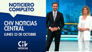 NOTICIERO COMPLETO  CHV Noticias Central Lunes 25 de octubre de 2021 [upl. by Melvyn818]