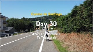 Camino de Santiago DAY 30  Las Herrerias  Triacastela [upl. by Viridi]