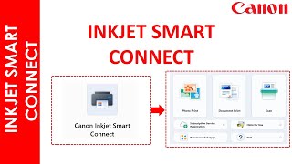 CANON INKJET SMART CONNECT APPLICATION [upl. by Nelram]