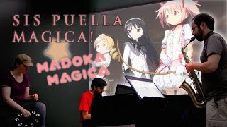 Sis Puella Magica from Madoka Magica for Piano Sax Tambourine [upl. by Fidellas]