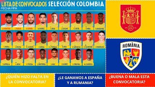 CONVOCATORIA DE NUESTRA SELECCIÓN COLOMBIA PARA LOS AMISTOSOS ANTE ESPAÑA Y RUMANÍA [upl. by Aved416]