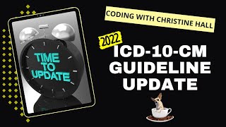 New 2022 ICD10CM Guideline Updates Season 2 Episode 1 [upl. by Vaish]