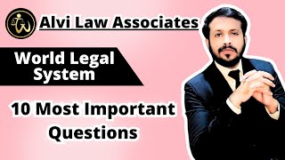 Ten 10 Most Important Questions  World Legal System  Annual 2024  LLB Part 1 [upl. by Nanreit]