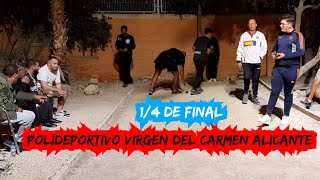 14 de Final 💯 x 💯 Petanca Dela Buena 👍en el Polideportivo Virgen del Carmen ALICANTE [upl. by Nevear]