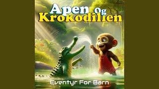 Apen og Krokodillen [upl. by Ferrell100]