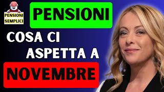 🟨 PENSIONI COSA CI ASPETTA A NOVEMBRE❗️ NOVITA MOLTO INTERESSANTI❗️ SCOPRIAMOLE INSIEME❗️ [upl. by Gelasias843]