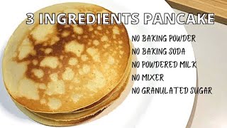 Only 3 Ingredients Pancake Recipe  How to make Pancake without Baking Powder  No Milk Pancake [upl. by Granlund]