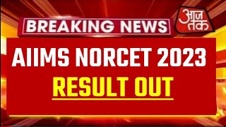 NORCET 2023 Result Date  norcet Exam Expected Cut off 2023  AIIMS NORCET Result Date 2023 [upl. by Oiluig557]