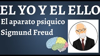 Freud El Yo y El Ello 1923 Explicación Completa del Aparato Psiquico [upl. by Oned]