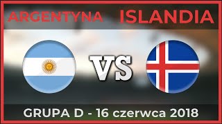 ARGENTYNA  ISLANDIA ⚽ Grupa D  Mistrzostwa Świata ⚽ 16062018 Piłka nożna [upl. by Oirazan810]