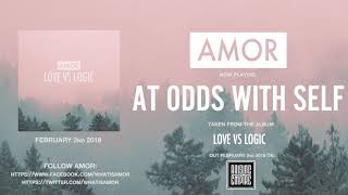 AMOR  At Odds With Self OFFICIAL TRACK [upl. by Pironi993]