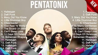 Pentatonix Greatest Hits  The Best Of Pentatonix  Top 10 Pop Artists of All Time [upl. by Ataner]