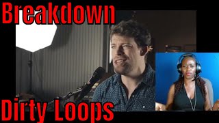 My Reaction To Dirty Loops  Breakdown [upl. by Kahl]