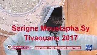 GAMOU 2017 Conférence de Serigne Moustapha Sy Moustarchidine [upl. by Anilram]