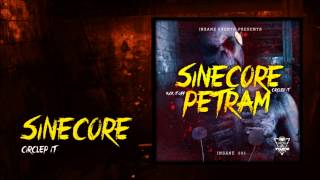 Sinecore  Circle Pit INSANE005 [upl. by Angel]