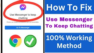 Use Messenger To Keep Chatting Problem Solve  Fix Chrome Facebook Messenger Not Working [upl. by Andreana]