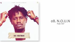 YCEE  NOUN FT KLY THE FIRST WAVE EP [upl. by Notla821]