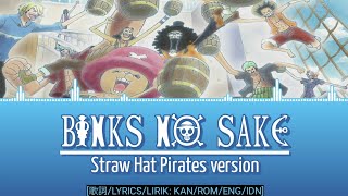 One Piece  Binks no Sake Lyrics amp Terjemahan Straw Hat Pirates singing version [upl. by Dorrie]